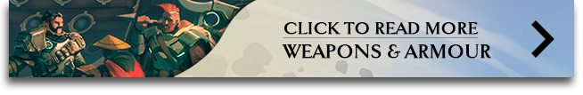 Read More: Weapons and Armour