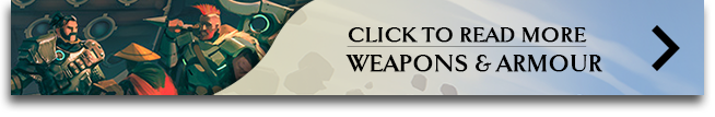 Read More: Weapons & Armour